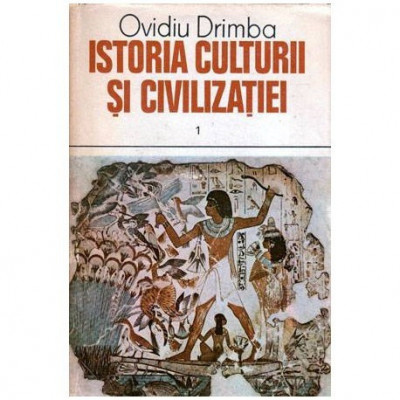 Ovidiu Drimba - Istoria culturii si civilizatiei vol.I - 103311 foto