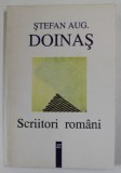 SCRIITORI ROMANI de STEFAN AUG. DOINAS , 2000