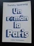 Dumitru Țepeneag - Un rom&acirc;n la Paris. Pagini de jurnal 1970-1978