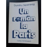Dumitru Țepeneag - Un rom&acirc;n la Paris. Pagini de jurnal 1970-1978