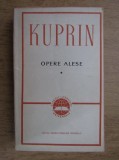 A. I. Kuprin - Opere alese ( vol. I )