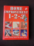 HOME IMPROVEMENT 1-2-3, EXPERT ADVICE FROM THE HOME DEPOT (LUCRARI DE IMBUNATATIRE IN LOCUINTA, TEXT IN LIMBA ENGLEZA)