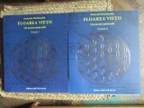 FLOAREA VIETII , VOLUMELE I - II de DRUNVALO MELCHIZEDEK , 2015