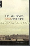 Cumpara ieftin Extaz. Jurnal Ingrat - Claudiu Soare, Humanitas