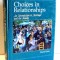 CHOICES IN RELATIONSHIPS, AN INTRODUCTION TO MARRIAGE AND THE FAMILY, SECOND EDITION by DAVID KNOX ,1988