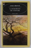 La Răscruce de V&acirc;nturi - Emily Bronte, Editura Rao, 2008 - Roman Beletristic