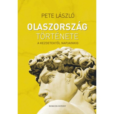 Olaszorsz&amp;aacute;g t&amp;ouml;rt&amp;eacute;nete - A kezdetektől napjainkig - Pete L&amp;aacute;szl&amp;oacute; foto