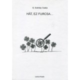 H&aacute;t, ez furcsa... - Sz&aacute;ntay Csaba
