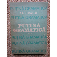 Al. Graur - Puțină gramatică, vol. 2 (editia 1988)