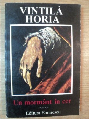 UN MORMANT IN CER de VINTILA HORIA , 1994 foto
