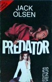 Predator, Jack Olsen, Thriller Politist, Venus, Romana, 1993, 304 pagini, 13x20cm, Brosata, Stare Buna