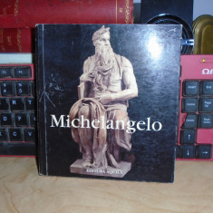 MICHELANGELO ( ALBUM ) , EDITURA AQUILA , ORADEA , 2007