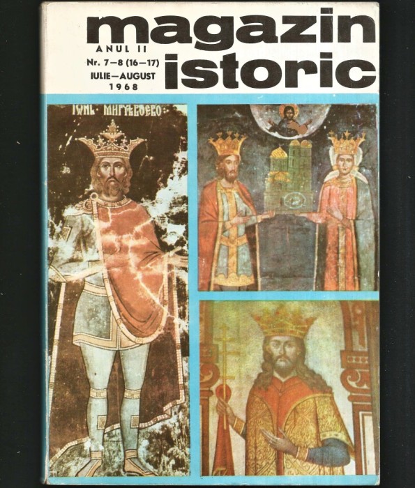 MAGAZIN ISTORIC - REVISTA ISTORIE - NUMĂR DUBLU - ANUL II, NR. 7-8 (16-17) IULIE AUGUST 1968