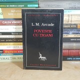 L.M. ARCADE - POVESTE CU TIGANI , 1996 *