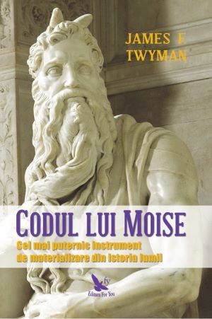 Codul lui Moise &ndash; James F. Twyman