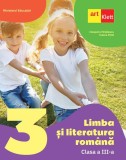 Manual Limba și literatura rom&acirc;nă. Clasa a III-a - Paperback - Cleopatra Mihăilescu, Tudora Piţilă - Art Klett