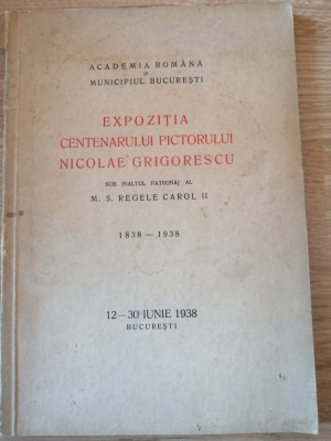 Expozitia centenarului pictorului Nicolae Grigorescu 12 - 30 iunie 1938 foto