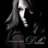 D&#039;elles | Celine Dion