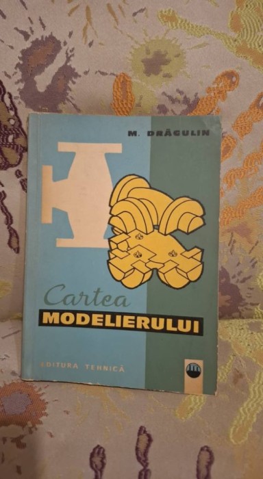 Cartea modelierului de M.Dragulin