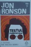 Testul Psihopatului - Jon Ronson, Editura ART, Romana, Psihologie