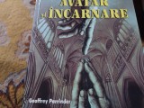 AVATAR SI INCARNARE - GEOFFREY PARTINDER, LOTUS, 2000 , 238 PAG