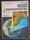 Metodica predarii geografiei la clasele I-IV 1985, manual pt clasa XI-a, 1985