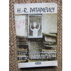 CERUL VAZUT PRIN LENTILA - H.- R. PATAPIEVICI