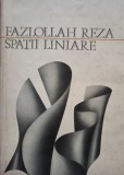Fazlollag Reza - Spatii liniare (Editia: 1973)