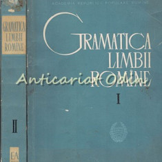 Gramatica Limbii Romane I, II - Al. Graur, Mioara Avram