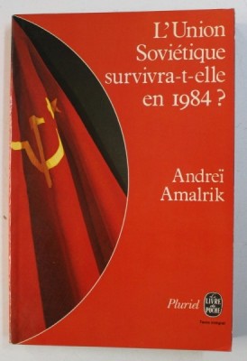 L&amp;#039;Union Sovietique survivra-t-elle en 1984? / Andrei Amalrik foto