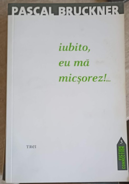 IUBITO, EU MA MICSOREZ!...-PASCAL BRUCKNER-256472