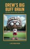 Drew's Big Buff Brain