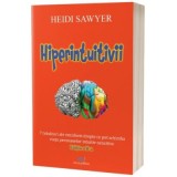Hiperintuitivii. Editia 2 - Heidi Sawyer