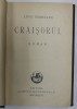 CRAISORUL , roman de LIVIU REBREANU , 1929, EDITIA I *