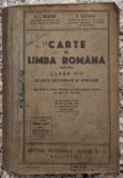 Carte de limba romana pentru clasa VIII - A. I. Bujor, F. Ilioasa// 1938