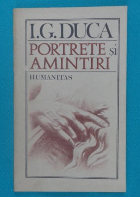 I. G. Duca &amp;ndash; Portrete si amintiri foto