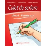 Caiet de scriere. Clasa I. Partea a 2-a (dupa manualul Litera)/Rodica Dinescu, Daniela Stoica, Carmen Minulescu