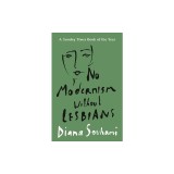 No Modernism Without Lesbians