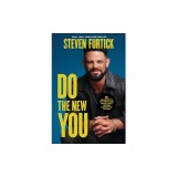 Do the New You: 6 Mindsets to Become Who You Were Created to Be