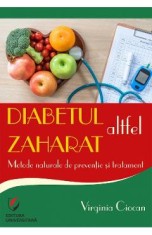 Diabetul zaharat altfel - Virginia Ciocan