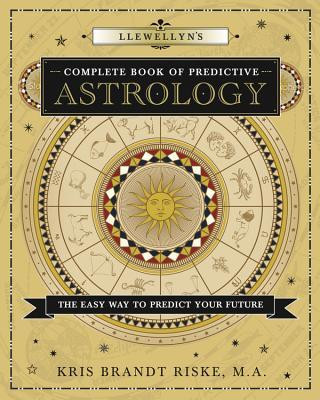 Llewellyn&amp;#039;s Complete Book of Predictive Astrology: The Easy Way to Predict Your Future foto