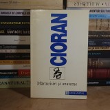 EMIL CIORAN - MARTURISIRI SI ANATEME , HUMANITAS , 1994 *