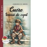 Cuore, inima de copil - Edmondo De Amicis, Clelia Bruzzesi