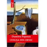 Cumpara ieftin Cenusa din ornic - Dumitru Popescu