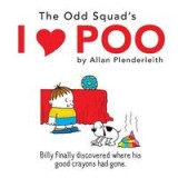 The Odd Squad - I Love Poo