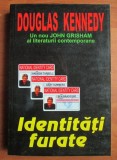 Douglas Kennedy - Identitati furate