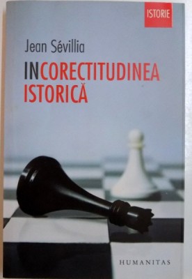 INCORECTITUDINEA ISTORICA de JEAN SEVILLIA , 2012 foto
