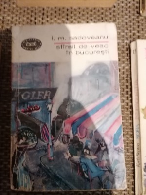 I. M. SADOVEANU - SFARSIT DE VEAC IN BUCURESTI foto