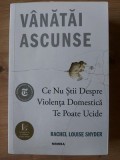 Vanatai ascunse- Rachel Louise Snyder