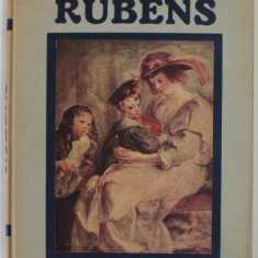 LES PEINTRES ILLUSTRES : RUBENS 1577- 1640 , HUIT REPRODUCTIONS EN COULEURS , EDITIE INTERBELICA